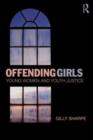 Image for Offending girls  : young women and youth justice