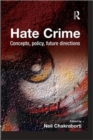 Image for Hate crime  : concepts, policy, future directions