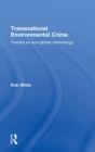 Image for Transnational environmental crime  : toward an eco-global criminology