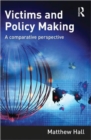 Image for Victims and policy making  : a comparative perspective