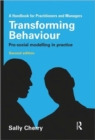 Image for Transforming behaviour  : pro-social modelling in practice
