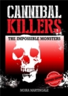 Image for Cannibal Killers: The Impossible Monsters