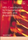 Image for HR&#39;s Contribution to International Mergers and Acquisitions