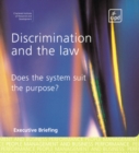 Image for Discrimation and the law  : does the system suit the purpose?
