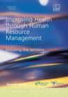Image for Improving health through human resource management  : mapping the territory