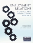 Image for Employment Relations : A Critical and International Approach