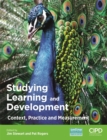 Image for Studying learning and development  : context, practice and measurement