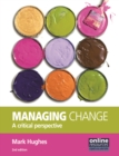 Image for Managing change: a critical perspective