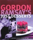 Image for Gordon Ramsay&#39;s Just Desserts