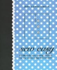 Image for Sew easy  : 60 blissfully easy sewing projects for the modern-day homemaker