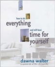Image for How to do everything and still have time for yourself