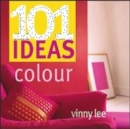Image for 101 Ideas Colour