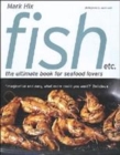 Image for Fish etc.  : the ultimate book for seafood lovers