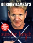 Image for Gordon Ramsay&#39;s Sunday lunch  : and other recipes from the F Word
