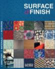 Image for Surface &amp; finish  : a directory of materials for interiors