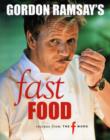 Image for Gordon Ramsay&#39;s fast food  : recipes from The F Word