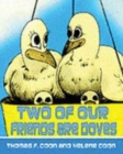 Image for Two of Our Friends are Doves