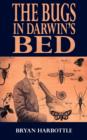 Image for The Bugs in Darwin&#39;s Bed