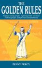 Image for The Golden Rules : Plays for Young People, Exploring God&#39;s Covenant with His People, and the Ten Commandments