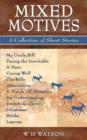 Image for Mixed Motives : A Collection of Short Stories