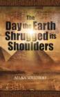 Image for The Day the Earth Shrugged Its Shoulders