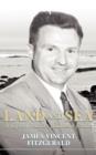 Image for Land and Sea, a Life in Politics and Real Estate