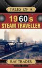 Image for Tales of a 1960s Steam Traveller