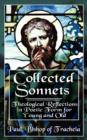 Image for Collected Sonnets : Theological Reflections in Poetic Form for Young and Old