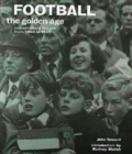 Image for Football  : the golden age