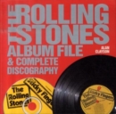 Image for The &quot;Rolling Stones&quot; Album File and Complete Discography