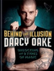 Image for Behind the illusion  : unlocking the 9 types of magic