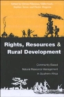 Image for Rights, resources &amp; rural development  : community based natural resource management in Southern Africa