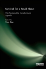 Image for Survival for a small planet  : the sustainable development agenda