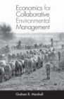 Image for Economics for Collaborative Environmental Management : Renegotiating the Commons