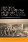 Image for Strategic environmental assessment and land use planning  : an international evaluation