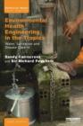 Image for Environmental health engineering in the tropics  : an introductory text