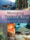 Image for Managing protected areas  : a global guide