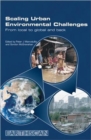 Image for Scaling urban environmental challenges  : from local to global and back