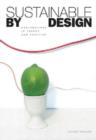 Image for Sustainable by design  : explorations in theory and practice