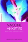 Image for Vaccine anxieties  : global science, child health and society