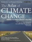 Image for The atlas of climate change  : mapping the world&#39;s greatest challenge