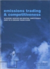 Image for Emissions Trading and Competitiveness : Allocations, Incentives and Industrial Competitiveness under the EU Emissions Trading Scheme