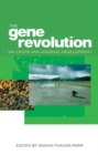 Image for The gene revolution  : GM crops and unequal development
