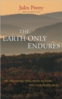 Image for The Earth only endures