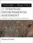 Image for The Theory and Practice of Strategic Environmental Assessment