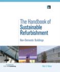 Image for The Handbook of Sustainable Refurbishment: Non-Domestic Buildings