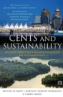 Image for Cents and sustainability  : securing our common future by decoupling economic growth from environmental pressures