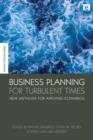 Image for Business planning in turbulent times  : new methods for applying scenarios