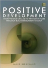Image for Positive development  : from vicious circles to virtuous cycles through built environment design