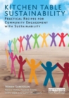 Image for Kitchen table sustainability  : practical recipes for community engagement with sustainability